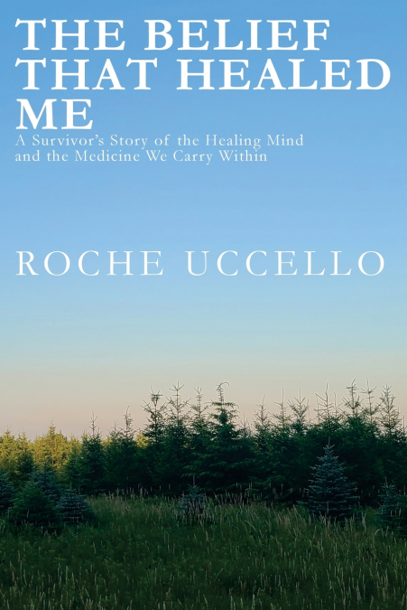 The Belief That Healed Me