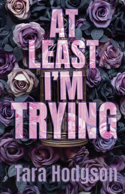 At Least I’m Trying