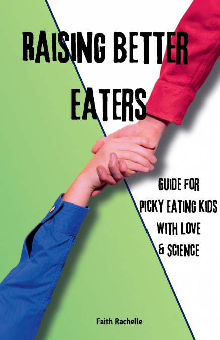 Raising Better Eaters