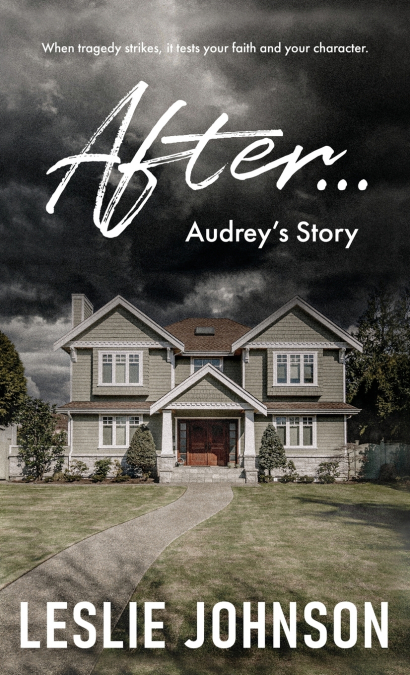 AFTER ... Audrey’s Story