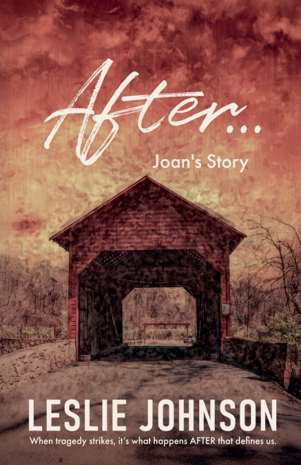 AFTER ... Joan’s Story