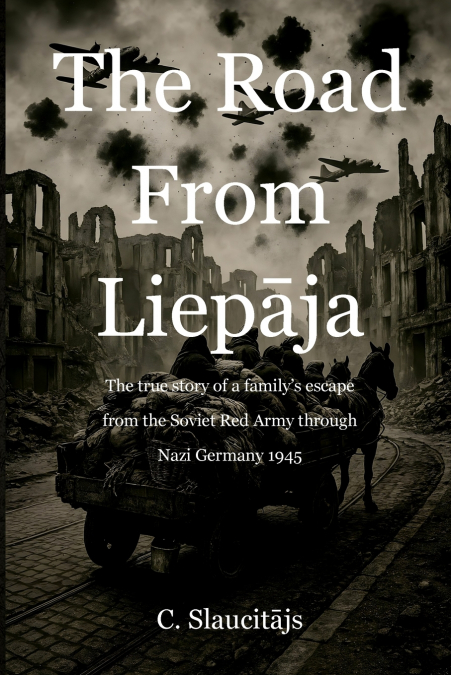 The Road from Liepāja