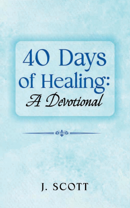 40 Days of Healing