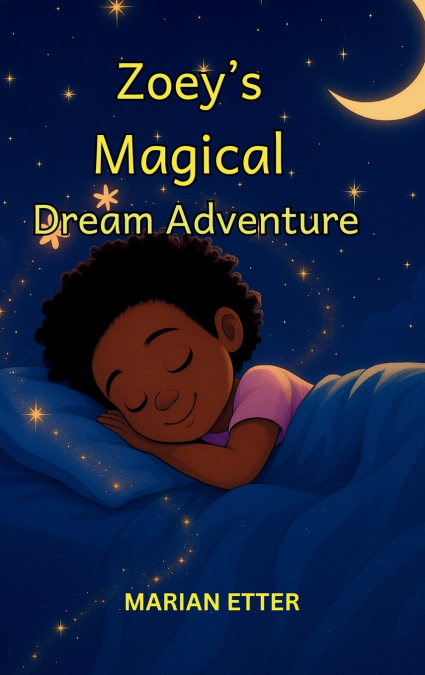 Zoey’s Magical Dream Adventure