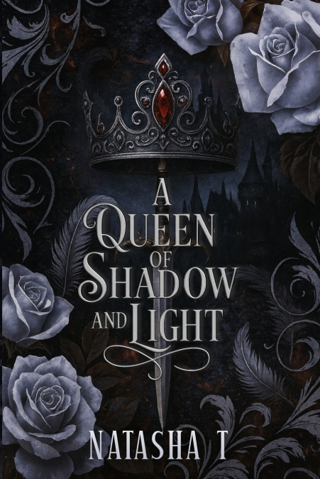 A Queen of Shadow and Light