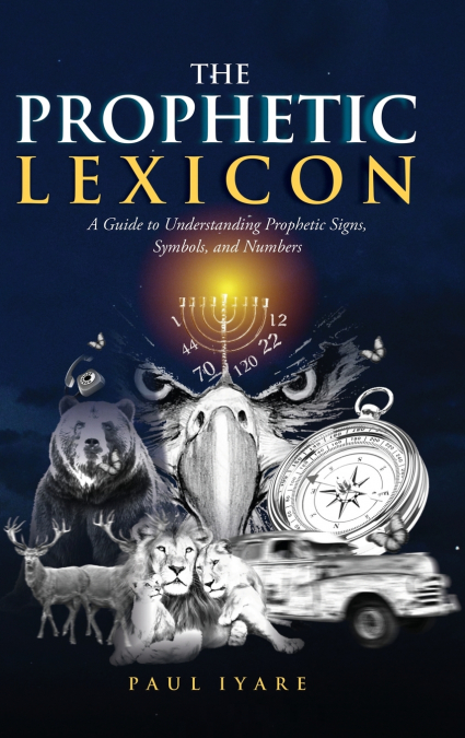 THE PROPHETIC LEXICON