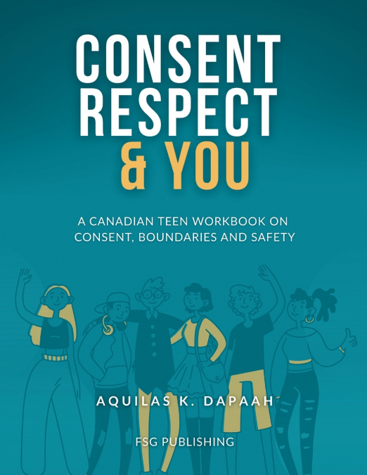 Consent, Respect & You