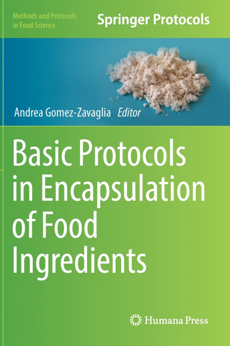 Basic Protocols in Encapsulation of Food Ingredients