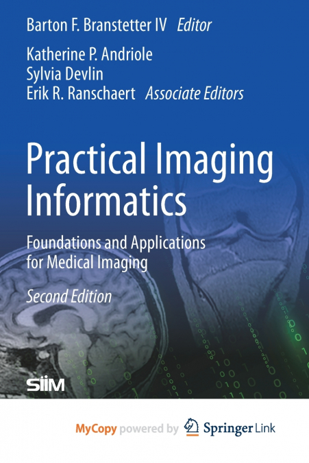 Practical Imaging Informatics