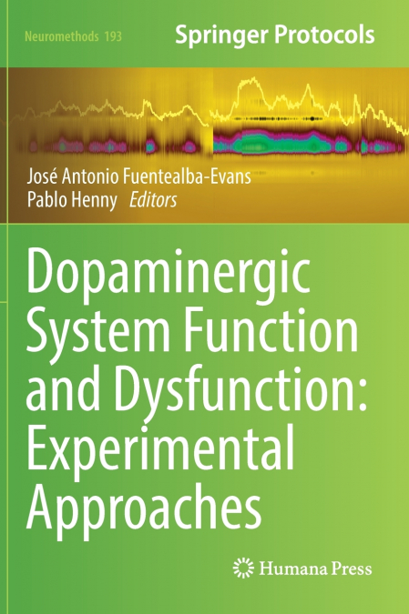 Dopaminergic System Function and Dysfunction