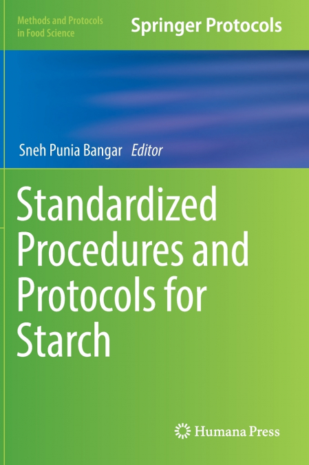 Standardized Procedures and Protocols for Starch