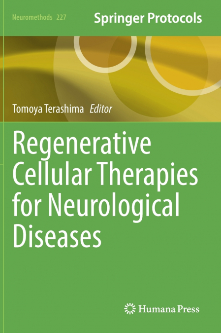 Regenerative Cellular Therapies for Neurological Diseases