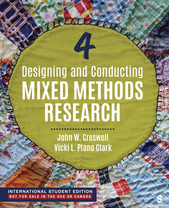 Designing and Conducting Mixed Methods Research - International Student Edition (Fourth Edition)