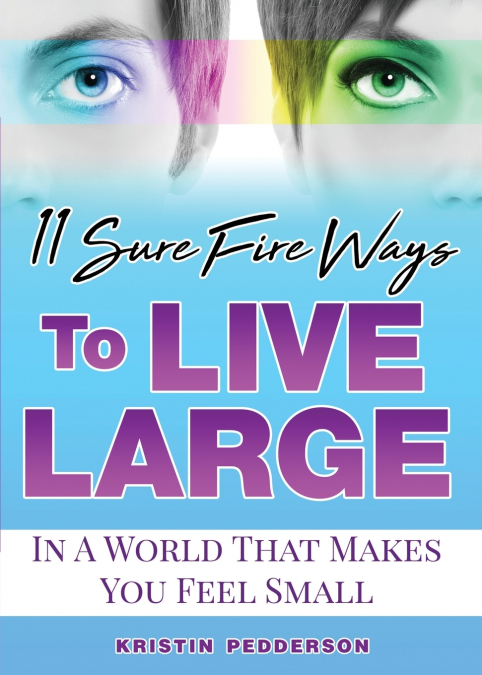 11 Sure Fire Ways To Live Large