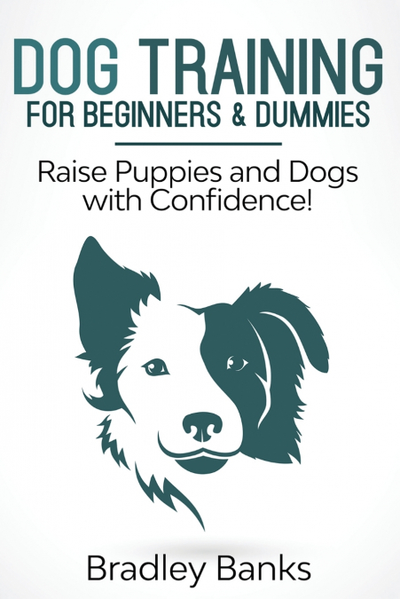Dog Training for Beginners & Dummies