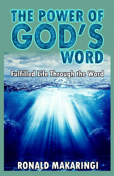 The Power of God’s Word