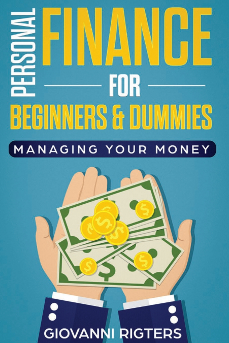 Personal Finance for Beginners & Dummies