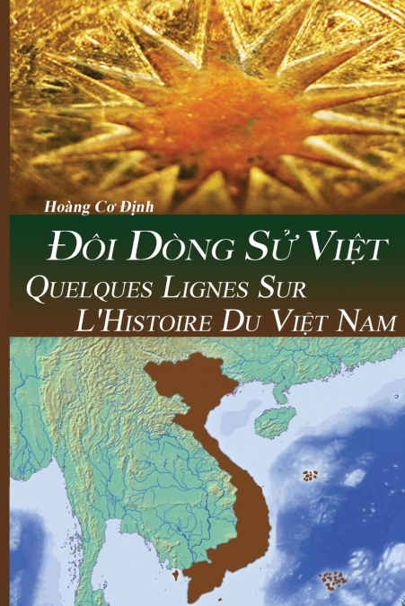 QUELQUES LIGNES SUR L’HISTOIRE DU VIỆT NAM