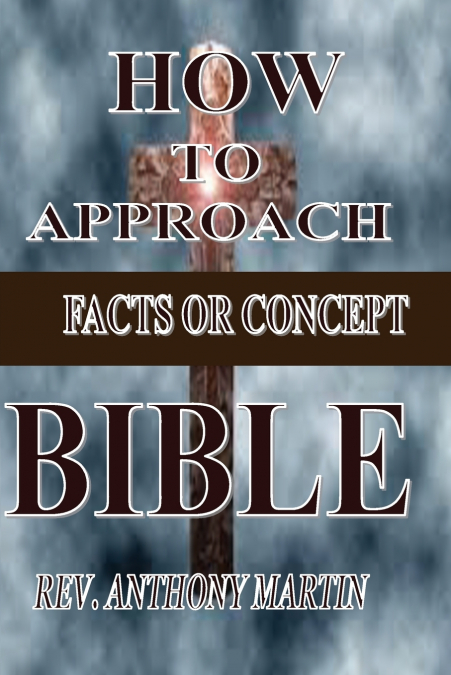 HOW TO APPROACH BIBLE