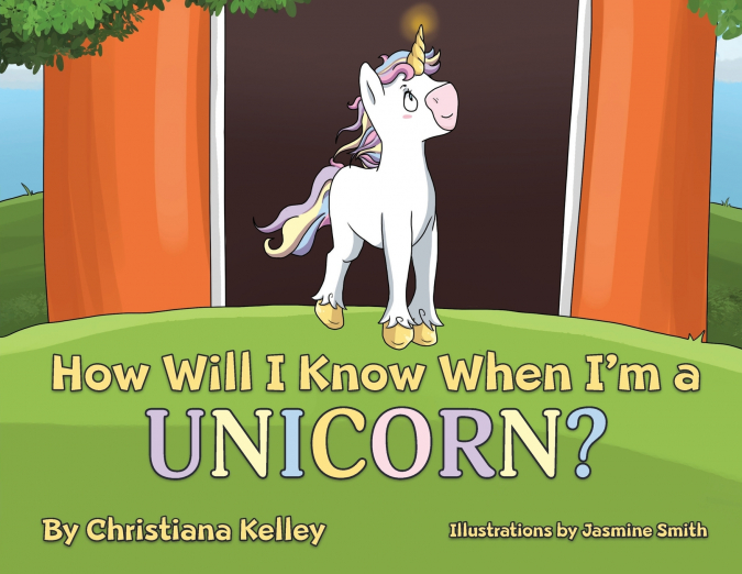 How Will I Know When I’m a Unicorn?