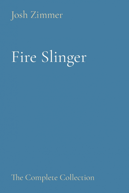 Fire Slinger