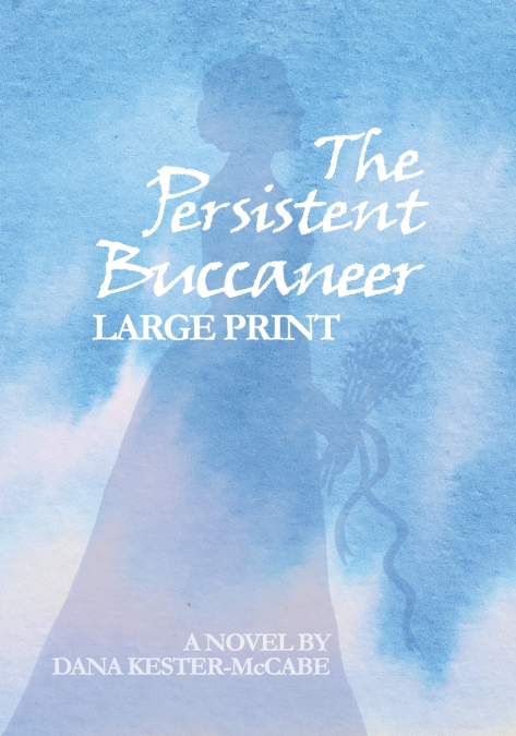 The Persistent Buccaneer LARGE PRINT
