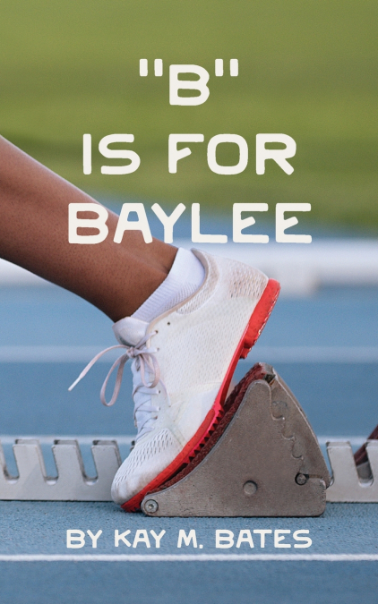 'B' is for Baylee