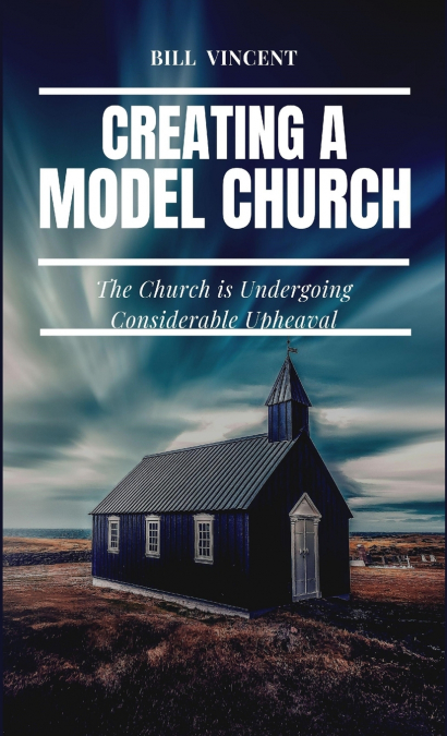 Creating a Model Church