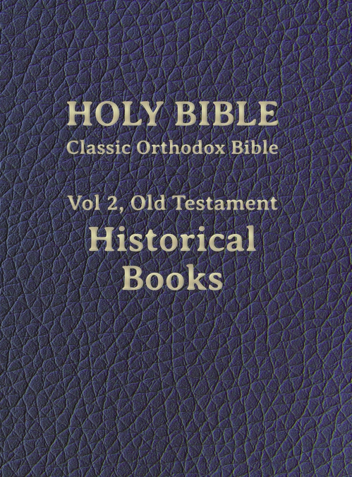 Classic Orthodox Bible, Vol 2, Old Testament Historical Books
