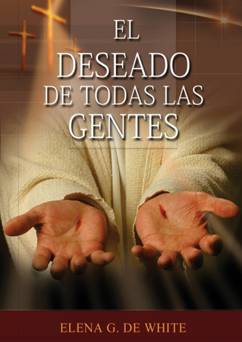 El Deseado de Todas las Gentes
