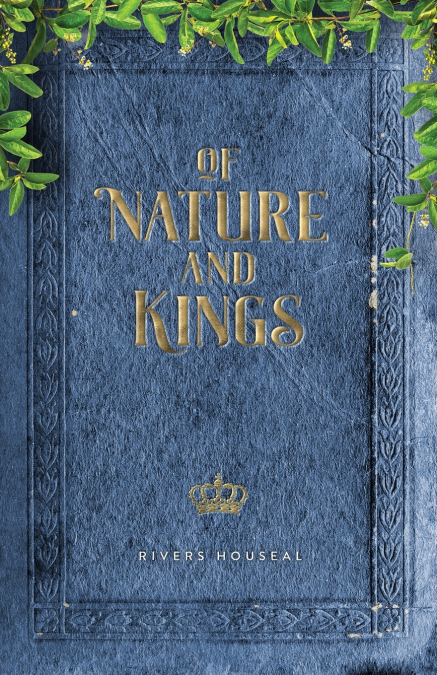 Of Nature and Kings