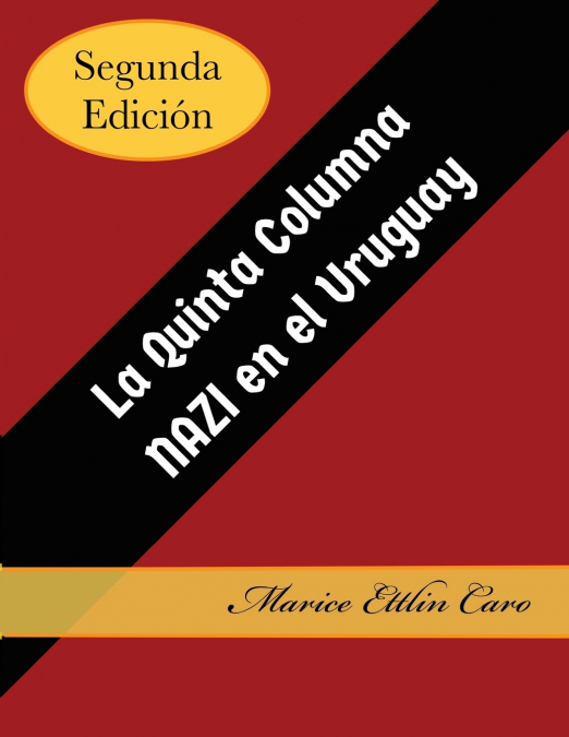 La Quinta Columna Nazi en el Uruguay
