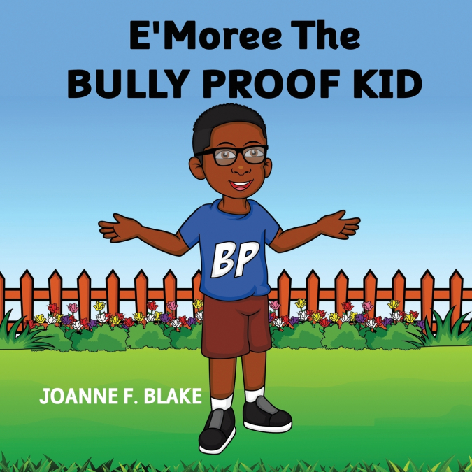 E’Moree The Bully Proof Kid
