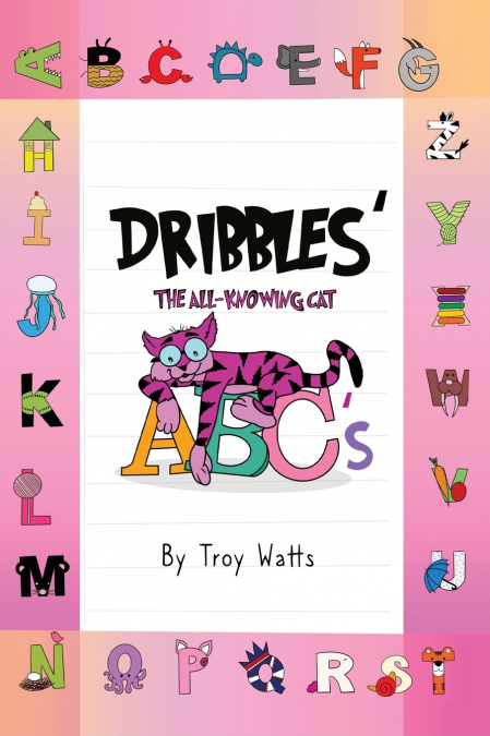 Dribbles’ The All-Knowing Cat ABC’s