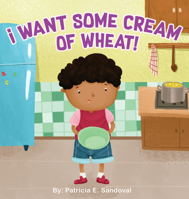 I Want Some Cream of Wheat!