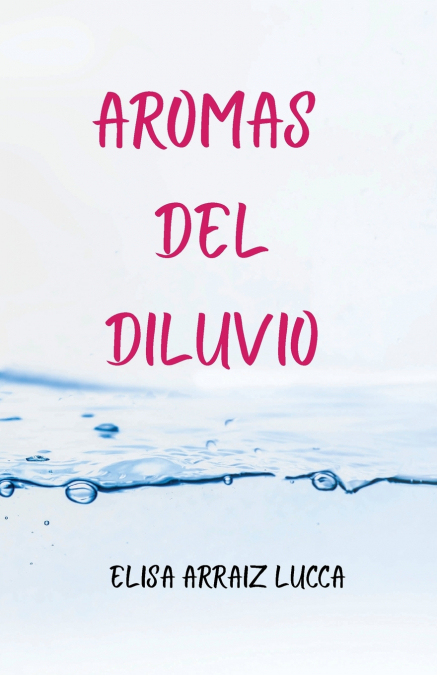 Aromas del diluvio