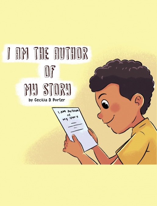 I AM THE AUTHOR OF MY STORY!