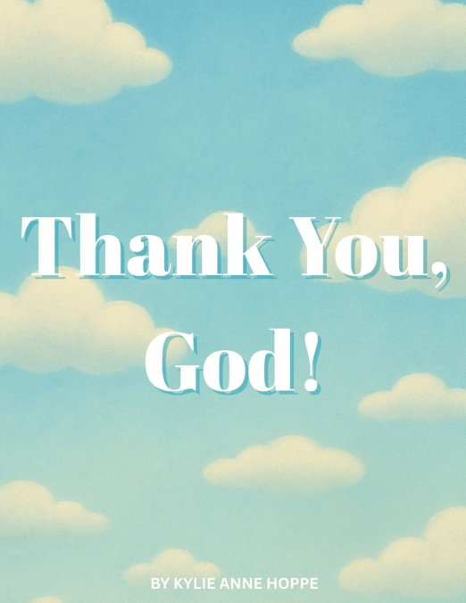 Thank You, God!