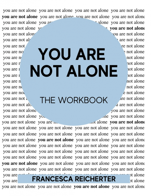 You Are Not Alone