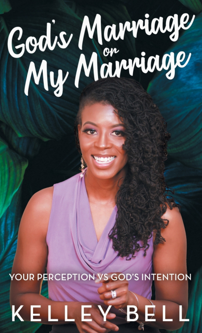 God’s Marriage or My Marriage