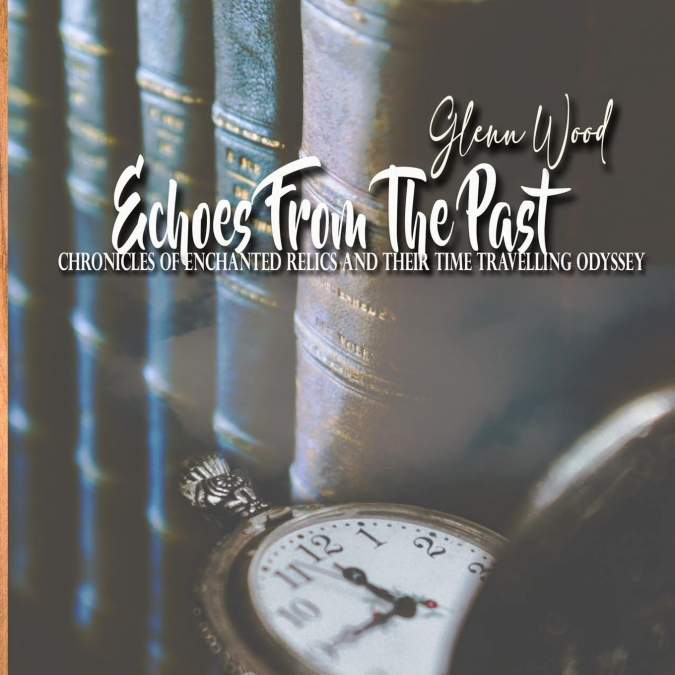 Echoes From The Past