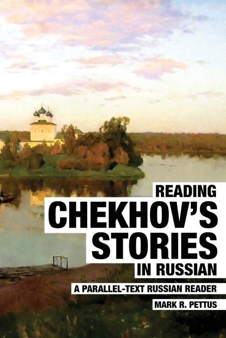 Reading Chekhov’s Stories in Russian