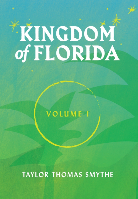 Kingdom of Florida, Volume 1