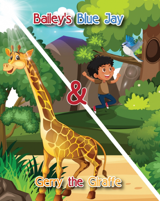 Bailey’s Blue Jay and Gerry the Giraffe