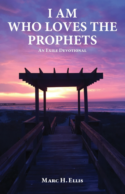 I AM WHO LOVES THE PROPHETS