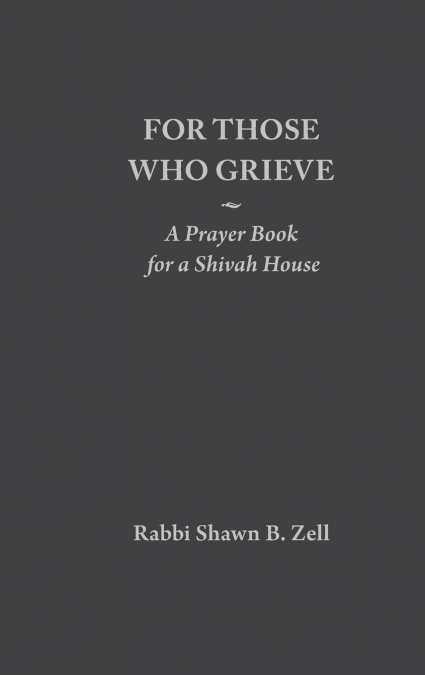 For Those Who Grieve