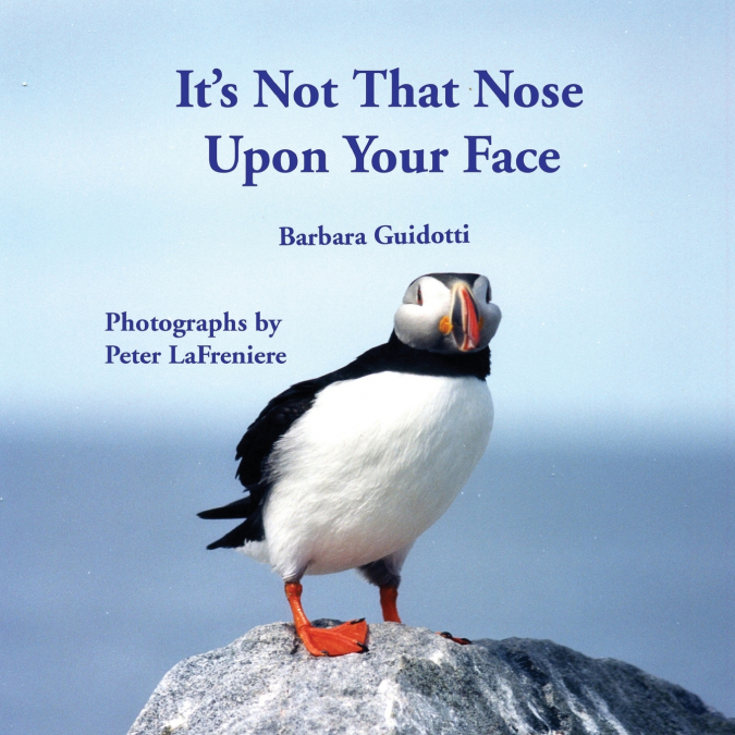 It’s Not That Nose Upon Your Face