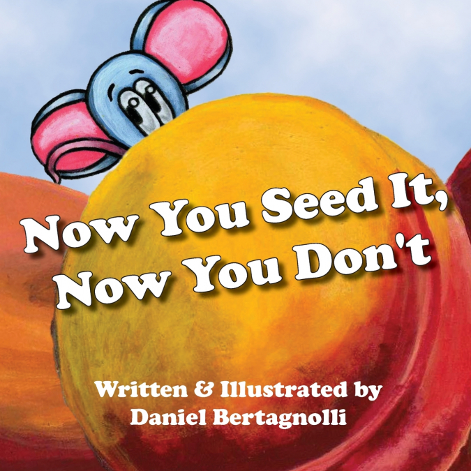 Now You Seed It, Now You Don’t