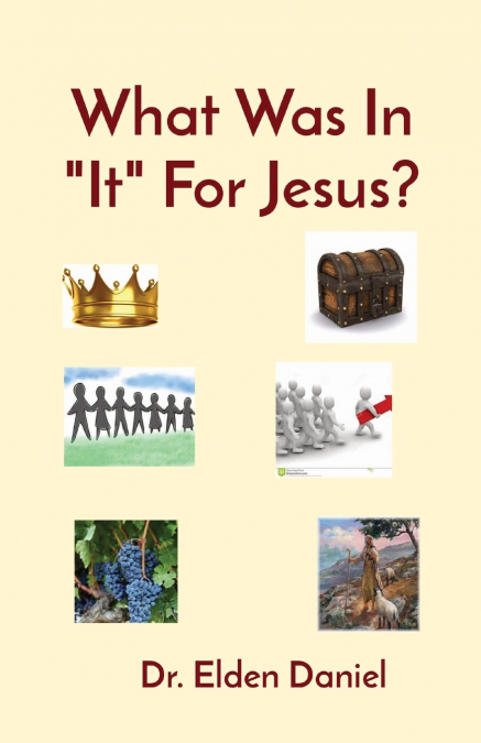 What Was In 'It' For Jesus?