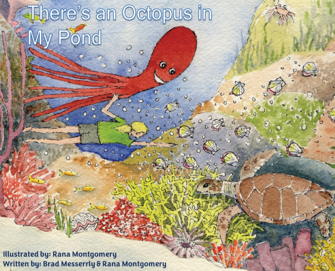 There’s an Octopus in My Pond